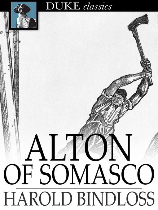 Title details for Alton of Somasco by Harold Bindloss - Available